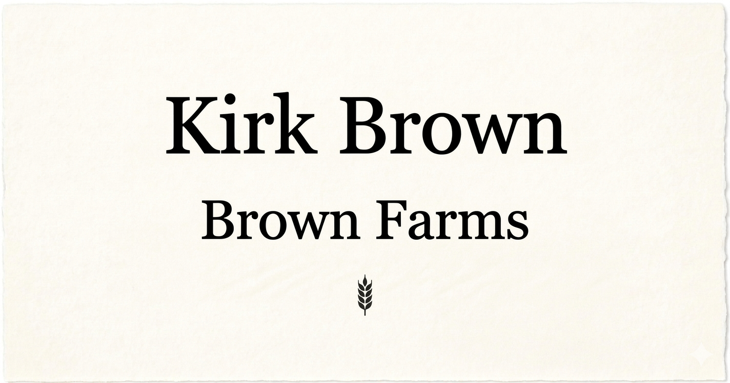 Kirk Brown, Brown Farms